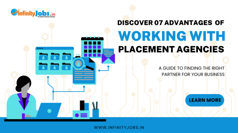 Discover 07 Advantages of Working with Placement Agencies in DelhiNCR